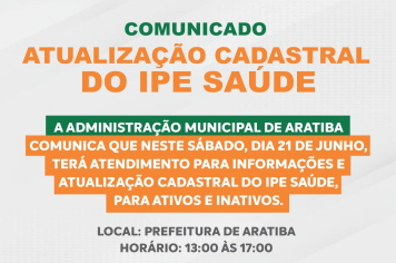 COMUNICADO ATUALIZAÇÃO CADASTRAL DO IPE SAÚDE!